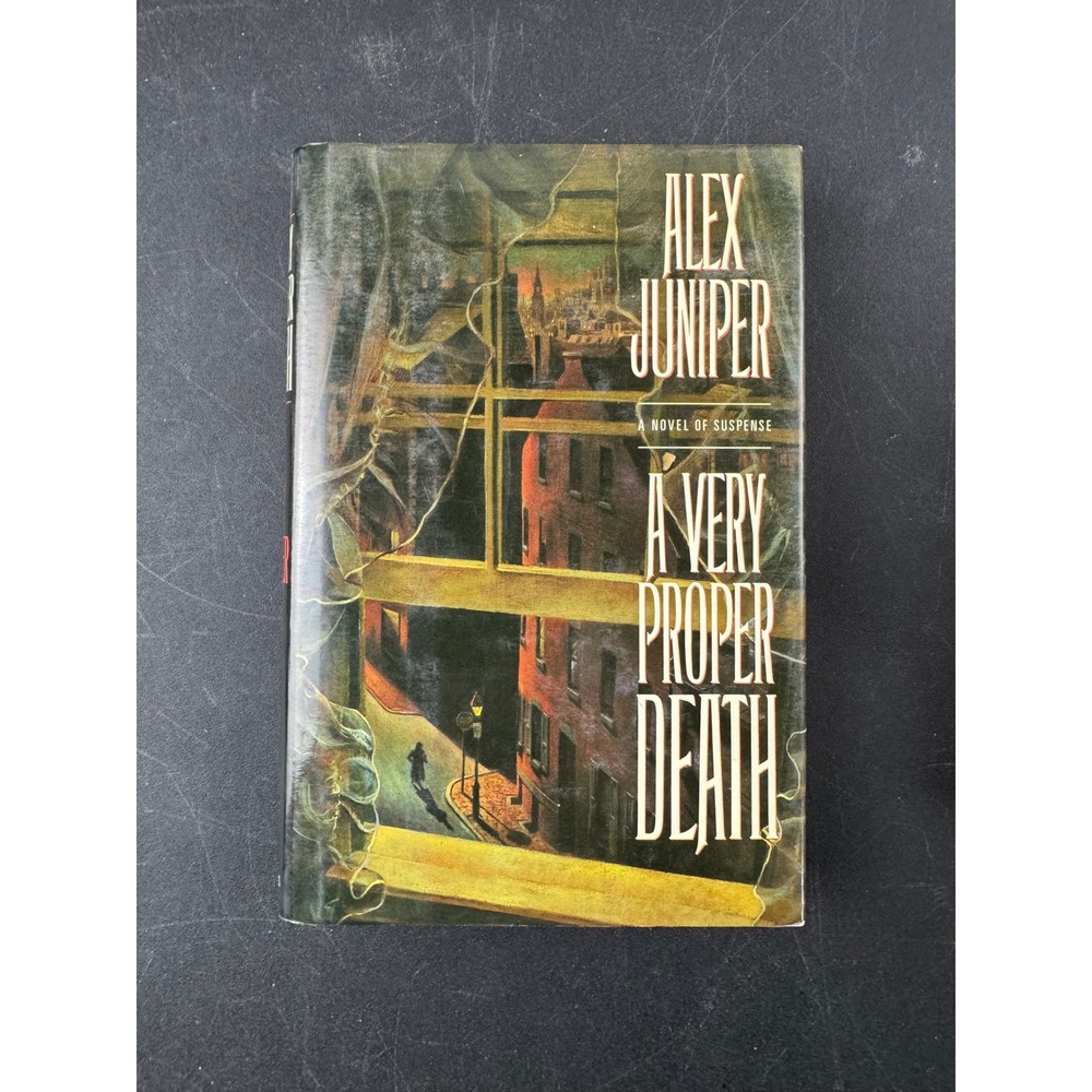 A Very Proper Death Alex Juniper 1st American Ed 1991 Hardcover Mystery Suspense